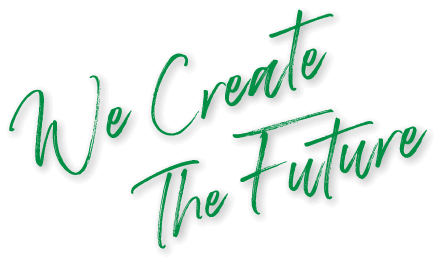 We Create The Future
